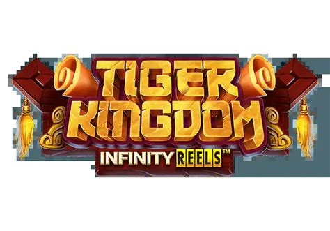 Tiger Kingdom Infinity Reels brabet